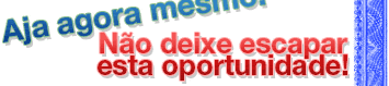 Por favor, certifique-se de permitir as imagens no seu e-mail para obter uma Oferta Exclusiva!